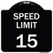 Signmission Speed Limit 15 Mph Heavy-Gauge Aluminum Architectural Sign, 18" x 18", BW-1818-22879 A-DES-BW-1818-22879 - alternate 1